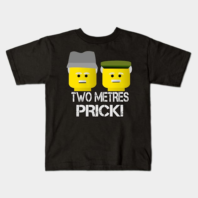 Still Game Two Metres Prick Kids T-Shirt by LittleBoxOfLyrics